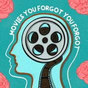 Podcast Movies You Forgot You Forgot
