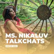 Podcast Ms. NikaLuv Talk Chats