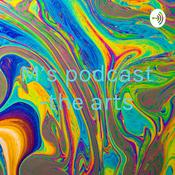 Podcast M’s podcast -the arts