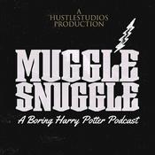 Podcast Muggle Snuggle: A Boring Harry Potter Podcast to make you Sleep