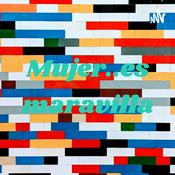 Podcast Mujer..es maravilla