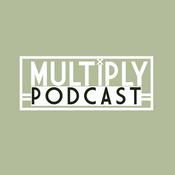 Podcast Multiply Podcast
