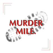 Podcast Murder Mile UK True Crime