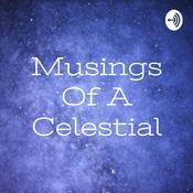 Podcast Musings Of A Celestial