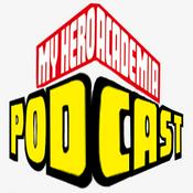 Podcast My Hero Academia Podcast