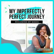 Podcast My Imperfectly Perfect Journey