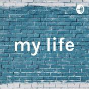 Podcast my life