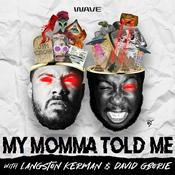 Podcast My Momma Told Me