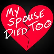 Podcast My Spouse Died Too