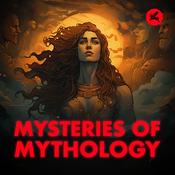 Podcast Mysteries of Mythology