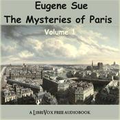 Podcast Mysteries of Paris - Volume 1, The by Eugène Sue (1804 - 1857)