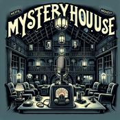 Podcast Mystery House - OTR Radio Show
