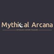 Podcast Mythical Arcana Podcast | Captivating Storytelling | Mythology, History &amp; Folklore