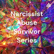 Podcast Narcissist Abuse Survivor Series