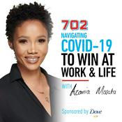 Podcast Navigating Covid-19 to Win at Work and Life