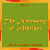 Podcast Necessity of Atheism, The by David Marshall Brooks (1902 - 1994)