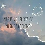 Podcast Negative Effects of Online Shopping