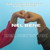Podcast "nel bene del network"