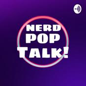Podcast Nerd Pop Talk
