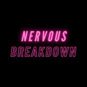 Podcast Nervous Breakdown