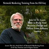 Podcast Network Marketing Training From Old Guy