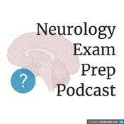 Podcast Neurology Exam Prep Podcast