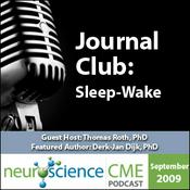 Podcast neuroscienceCME - Evolving Sleep-Wake Research: Implications for Improved Patient Outcomes, Part 1