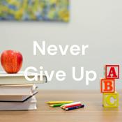 Podcast Never Give Up