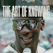Podcast The Austin Sessions : Art of Knowing