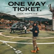 Podcast One Way Ticket with Jack Hopkins