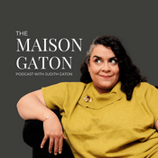 The Maison Gaton Podcast