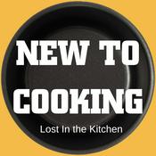 Podcast New to Cooking