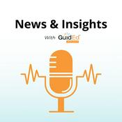 Podcast News & Insights with GuidEd Insight
