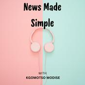 Podcast News Made Simple with Kgomotso Modise