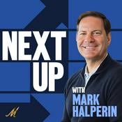 Podcast Next Up with Mark Halperin
