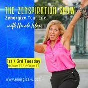 Podcast The Zenspiration Show with Nicole Isler: Zenergize Your Life