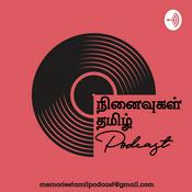 Podcast Ninaivugal tamil podcast