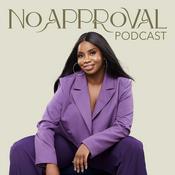 Podcast No Approval Podcast