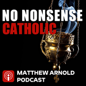 Podcast No Nonsense Catholic