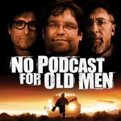 Podcast No Podcast for Old Men