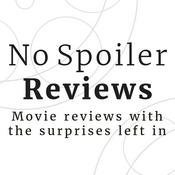 Podcast No Spoiler Reviews