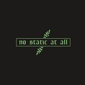 Podcast No Static At All
