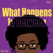 Podcast What Happens In Between