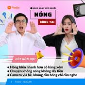 Podcast NÓNG BỎNG TAI