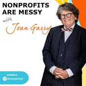 Podcast Nonprofits Are Messy: Lessons in Leadership | Fundraising | Board Development | Communications