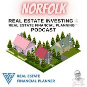 Podcast Norfolk Real Estate Investing & Real Estate Financial Planning™ Podcast