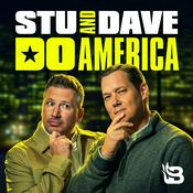 Podcast Stu and Dave Do America