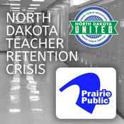 Podcast North Dakota Teacher Retention Crisis