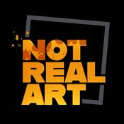 Podcast Not Real Art