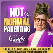 Podcast Not So Normal Parenting | Enneagram, Myers Briggs, Personality, Neurodivergence, Emotional Intelligence